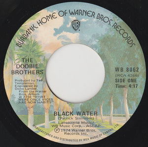 Doobie Brothers, The - Black Water / Song To See You Through - 1974