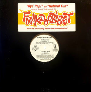 Funkdoobiest - Oyé Papi! / Natural Fun - 1997
