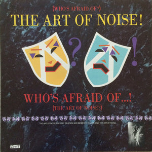 The Art Of Noise - (Who's Afraid Of?) The Art Of Noise