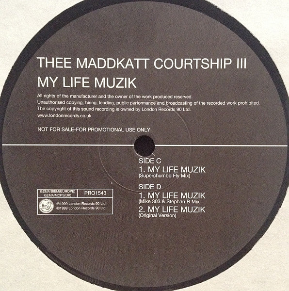 Thee Maddkatt Courtship - My Life Muzik