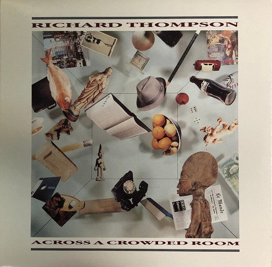 Richard Thompson - Across A Crowded Room - 1985