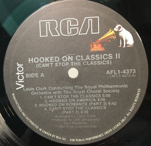 Louis Clark Conducting The Royal Philharmonic Orchestra With The Royal Choral Society, The - (Can't Stop The Classics) Hooked On Classics II - 1982