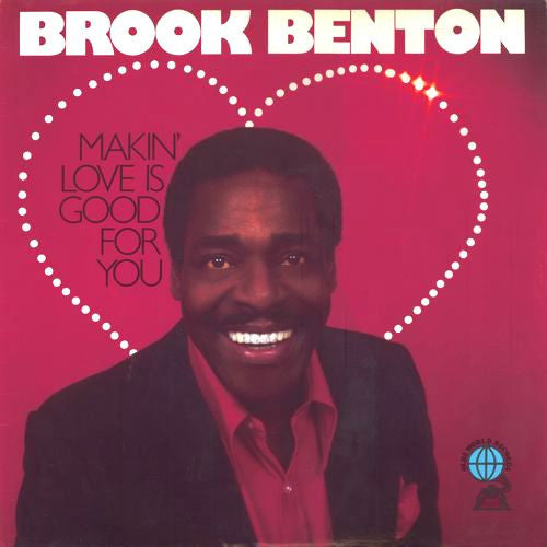 Brook Benton - Makin' Love Is Good For You