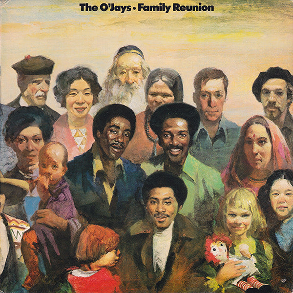 O'Jays, The - Family Reunion - 1975