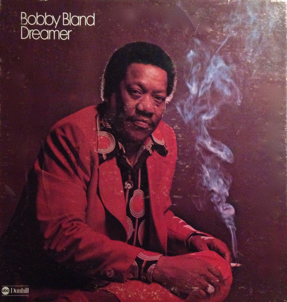 Bobby Bland - Dreamer - 1974
