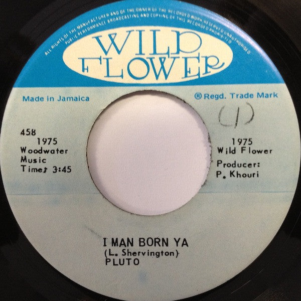 Pluto Shervington - I Man Born Ya / Born Version - 1975