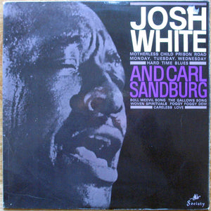 Josh White - Josh White And Carl Sandburg