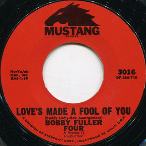 Bobby Fuller Four - Love’s Made A Fool Of You Vinyl Record