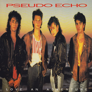 Pseudo Echo - Love An Adventure