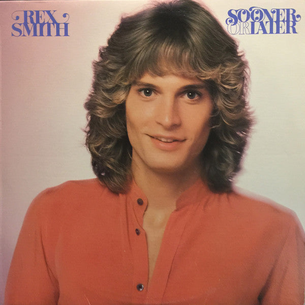 Rex Smith - Sooner Or Later - 1979