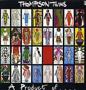 Thompson Twins - A Product Of... - 1981