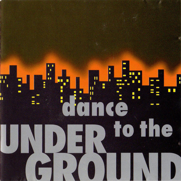 Various - Dance To The Underground