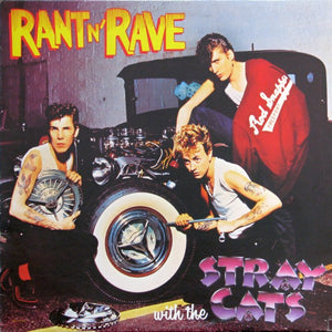 Stray Cats - Rant N' Rave With The Stray Cats Vinyl Record