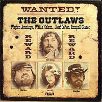 Waylon Jennings, Willie Nelson, Jessi Colter, Tompall Glaser - Wanted! The Outlaws - 1976