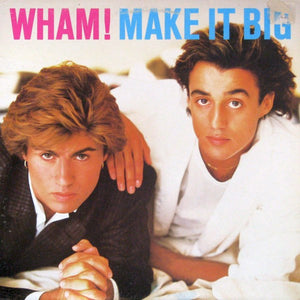 Wham! - Make It Big - 1984