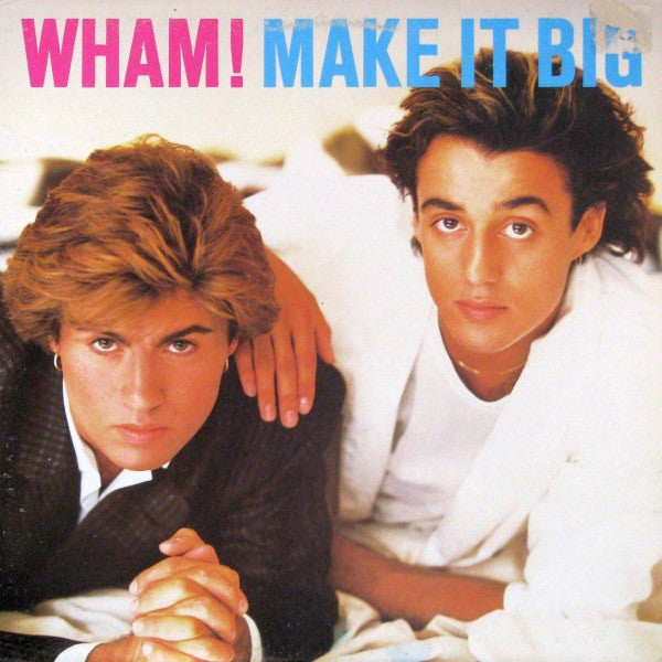 Wham! - Make It Big - 1984