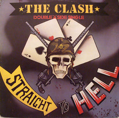 The Clash - Should I Stay Or Should I Go / Straight To Hell - 1982