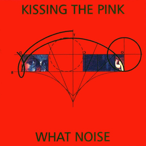 Kissing The Pink - What Noise - 1984