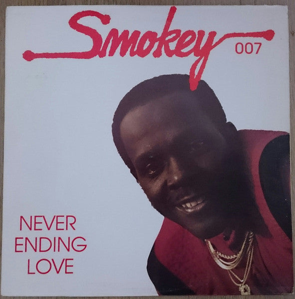 Smokey 007 - Never Ending Love - 1985