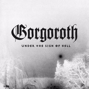 Gorgoroth - Under The Sign Of Hell Vinyl Record