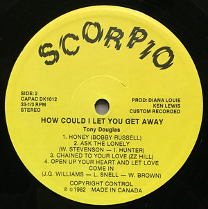 Tony Douglas (2) - How Could I Let You Get Away