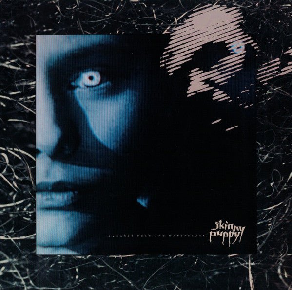 Skinny Puppy - Cleanse Fold And Manipulate - 1987