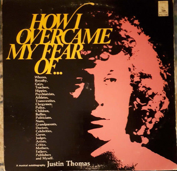 Justin Thomas (10) - How I Overcame My Fear Of...  (A Musical Autobiography)