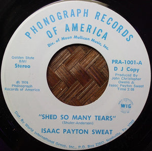 Isaac Payton Sweat - Shed So Many Tears Vinyl Record