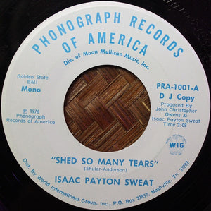 Isaac Payton Sweat - Shed So Many Tears Vinyl Record