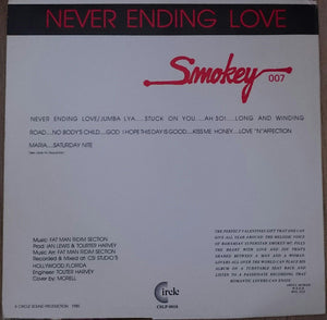 Smokey 007 - Never Ending Love - 1985
