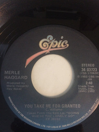 Merle Haggard - You Take Me For Granted / I Won't Give Up My Train
