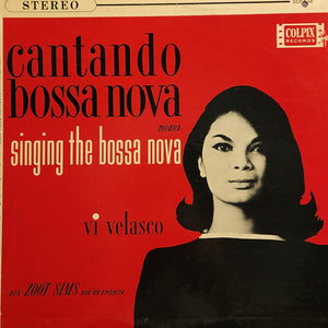 Vi Velasco - Cantando Bossa Nova Means Singing The Bossa Nova Vinyl Record