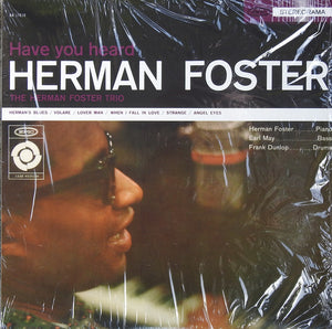 Herman Foster Trio, The - Have You Heard Herman Foster -