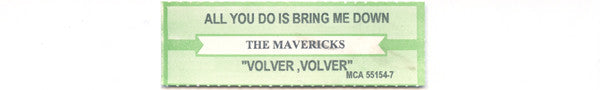 Mavericks, The - All You Ever Do Is Bring Me Down  - 1995