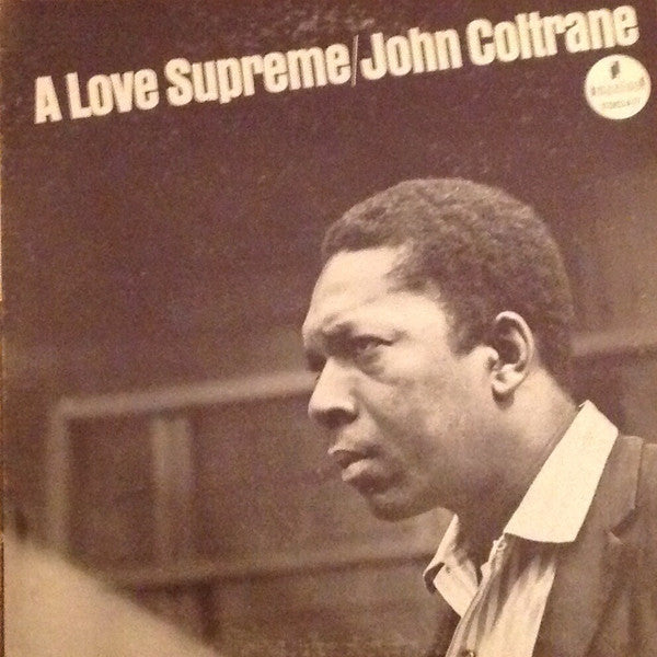 John Coltrane - A Love Supreme
