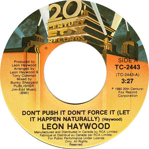 Leon Haywood - Don't Push It Don't Force It (Let It Happen Naturally)