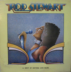 Rod Stewart - A Shot Of Rhythm And Blues - 1976