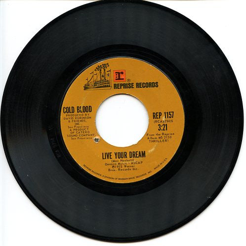 Cold Blood - Baby I Love You / Live Your Dream - 1973