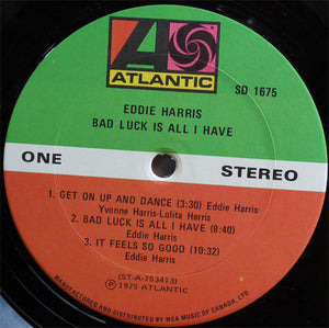 Eddie Harris - Bad Luck Is All I Have