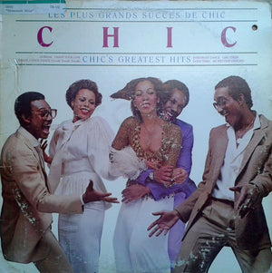 Chic - Les Plus Grands Succes De Chic = Chic's Greatest Hits