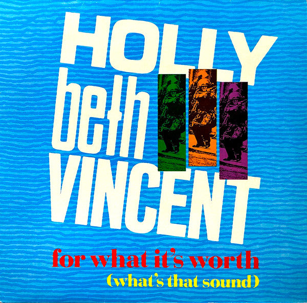Holly Beth Vincent - For What It's Worth (What's That Sound)