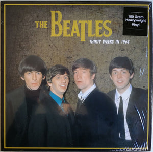 The Beatles - Thirty Weeks In 1963