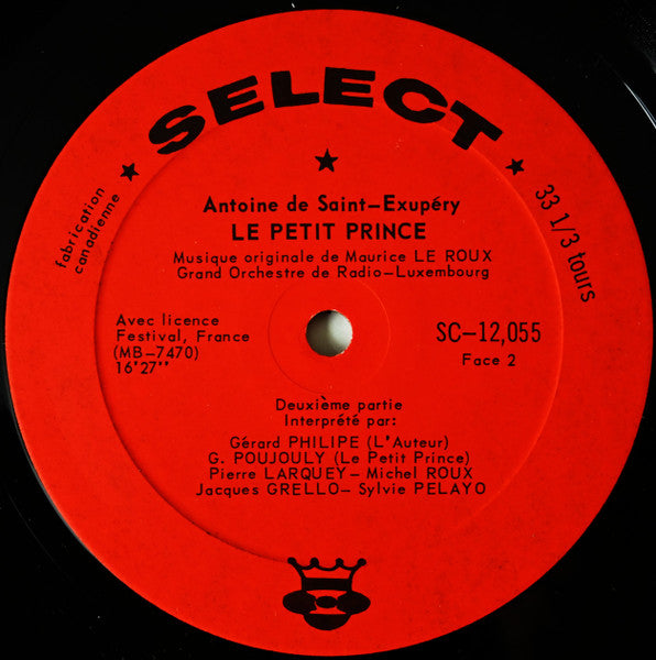 Antoine De Saint-Exupéry - Gérard Philipe Et Georges Poujouly Avec Pierre Larquey, Michel Roux (2), Jacques Grello, Sylvie Pelayo - Le Petit Prince -