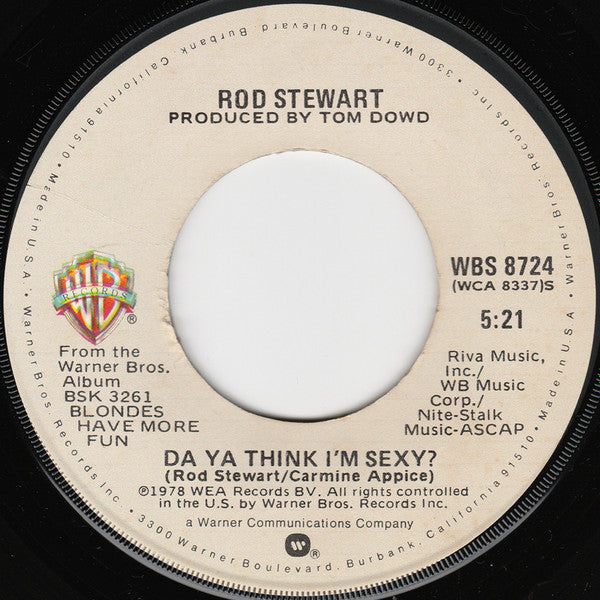 Rod Stewart - Da Ya Think I'm Sexy? / Scarred And Scared