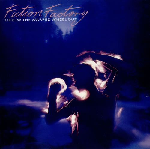 Fiction Factory - Throw The Warped Wheel Out - 1984