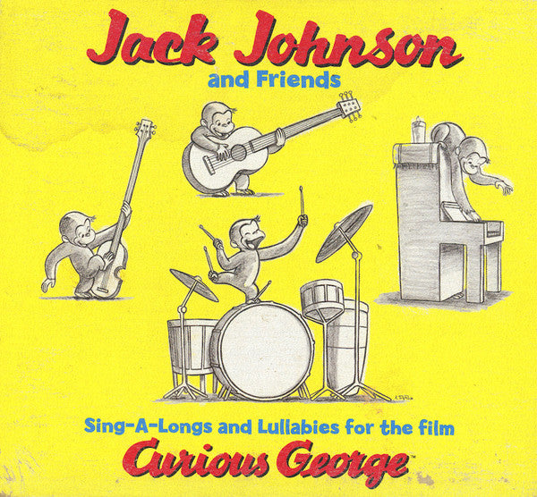 Jack Johnson And Friends Of Jack Johnson - Sing-A-Longs And Lullabies For The Film Curious George (CD) - 2006