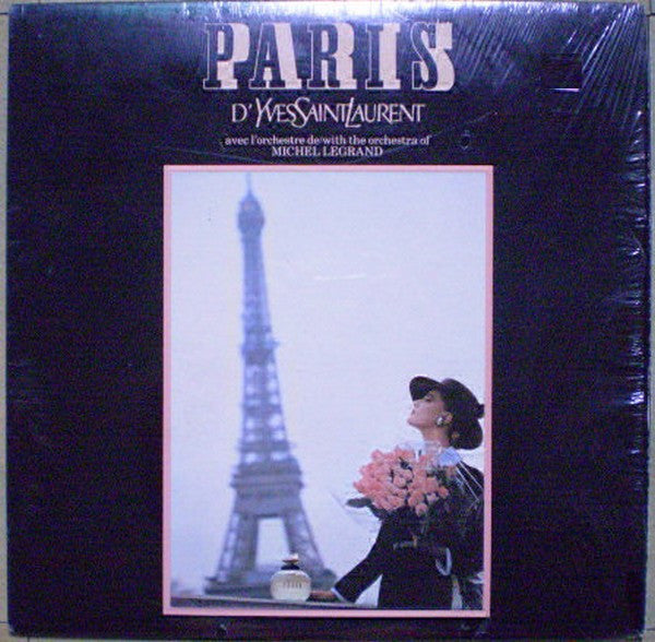 Michel Legrand Et Son Orchestre - Paris D'Yves Saint Laurent - 1983