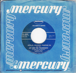 Jay & The Techniques - Apples, Peaches, Pumpkin Pie / Keep The Ball Rollin' -