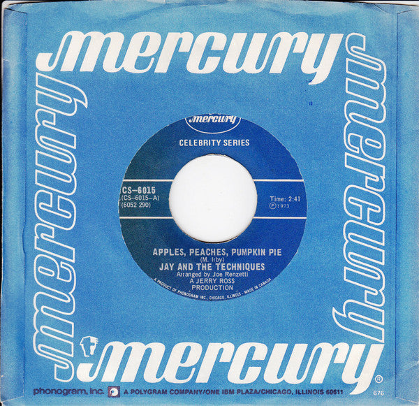Jay & The Techniques - Apples, Peaches, Pumpkin Pie / Keep The Ball Rollin' -