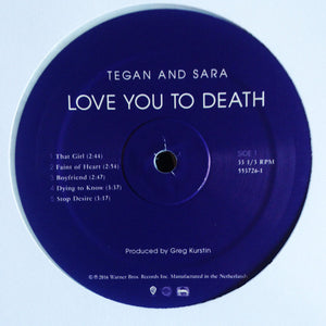 Tegan and Sara - Love You To Death - 2016
